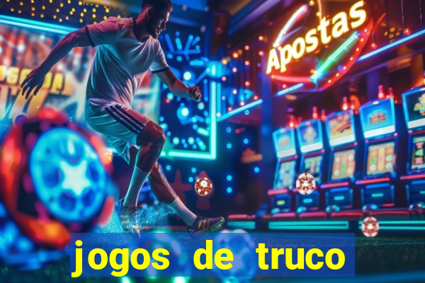 jogos de truco valendo dinheiro